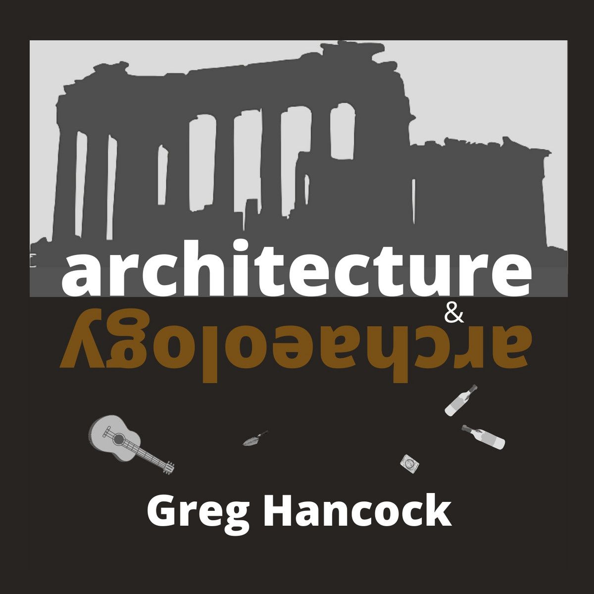 Architecture & Archaeology Album Cover
